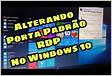 Como alterar a porta RDP no Windows 10